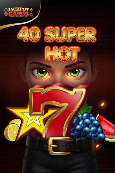 40 Super Hot Slot bei Cleobetra Casino